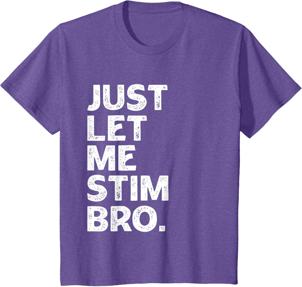 Just Let Me Stim Bro Kids Boys - Autistic Autism Awareness