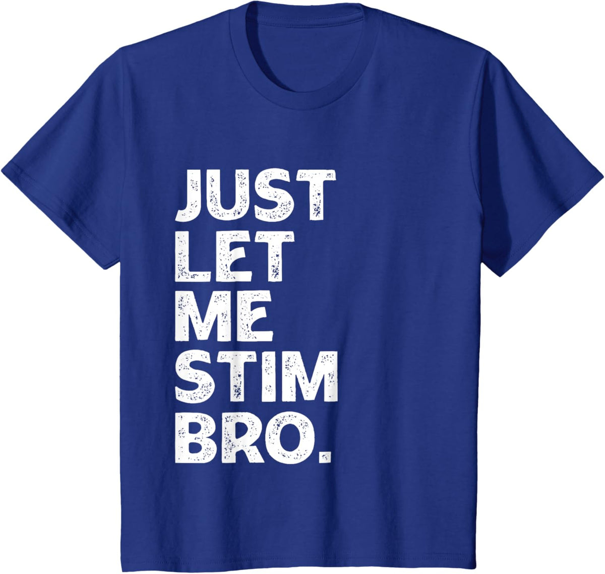 Just Let Me Stim Bro Kids Boys - Autistic Autism Awareness