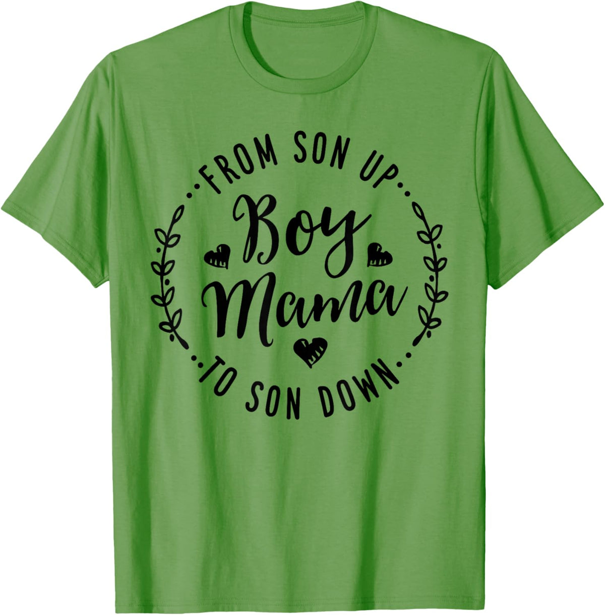 Boy Mama From Son Up To Sun Down Mother's Day Funny Mom Mother Shirt