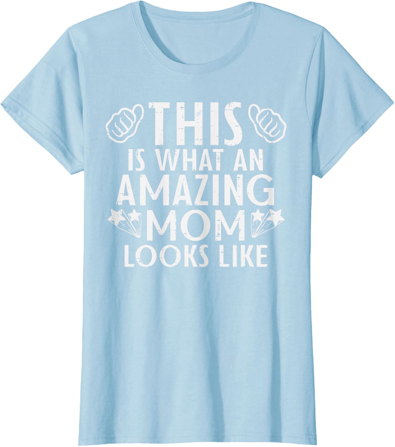 This Is What Amazing Mom Looks Like Mothers Day Mama Women
