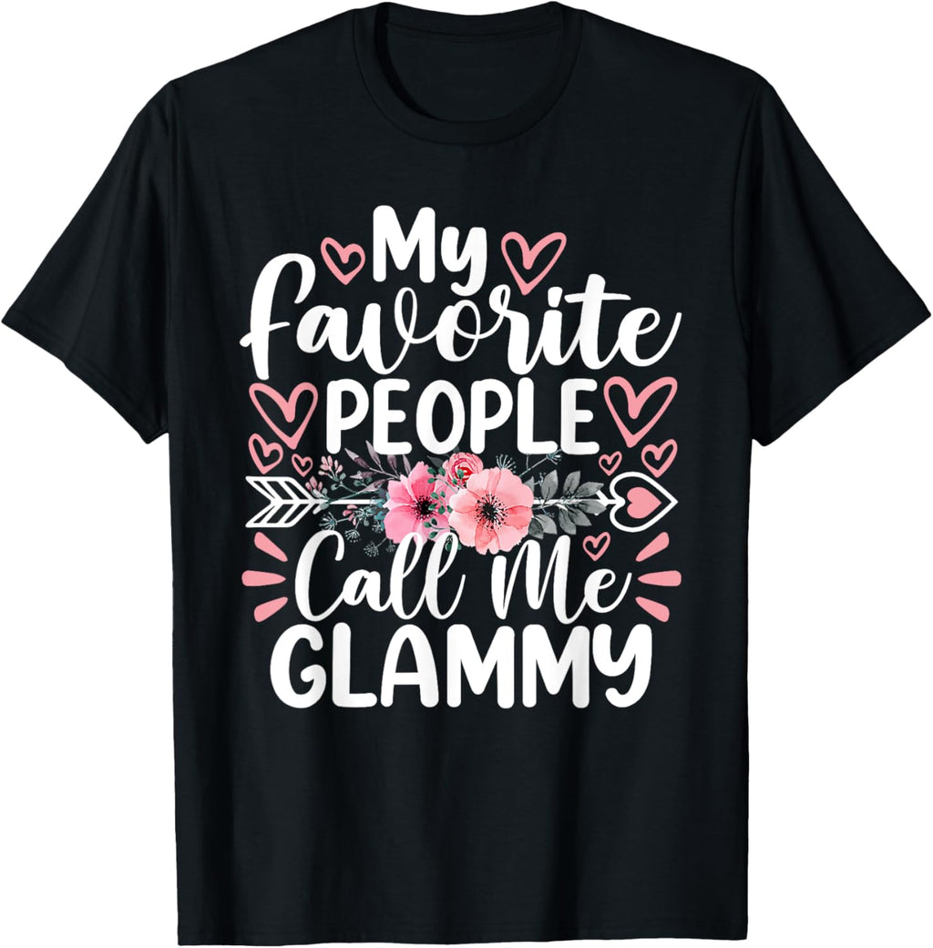 My Favorite People Call Me Glammy Funny Mother's Day