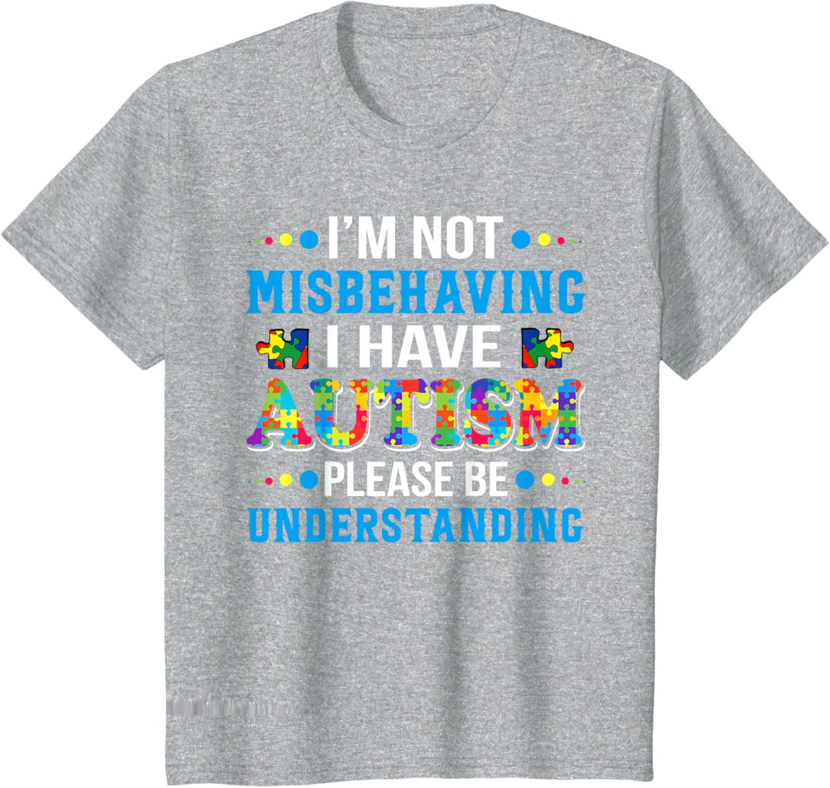 Autism Awareness I'm Not Misbehaving I Have Autism
